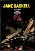 A Sweet Sweet Summer by Jane Gaskell (First U.S. Edition) Rare