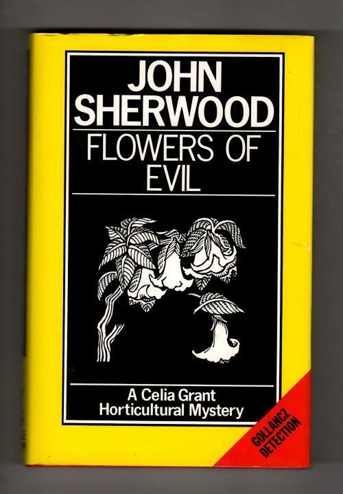 Flowers of Evil by John Sherwood (First UK Edition) Gollancz File Copy