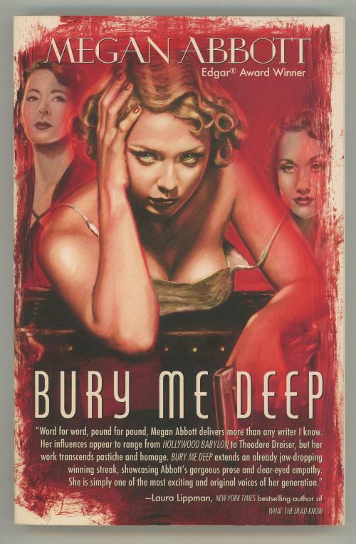 Bury Me Deep by Megan Abbot