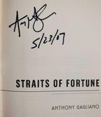 Straights Of Fortune by Anthony Gagliano (First Edition) Signed