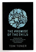 The Promise of the Child by Tom Toner (First Edition) File Copy