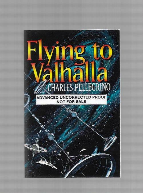 Flying to Valhalla by Charles Pellegrino (First Edition)