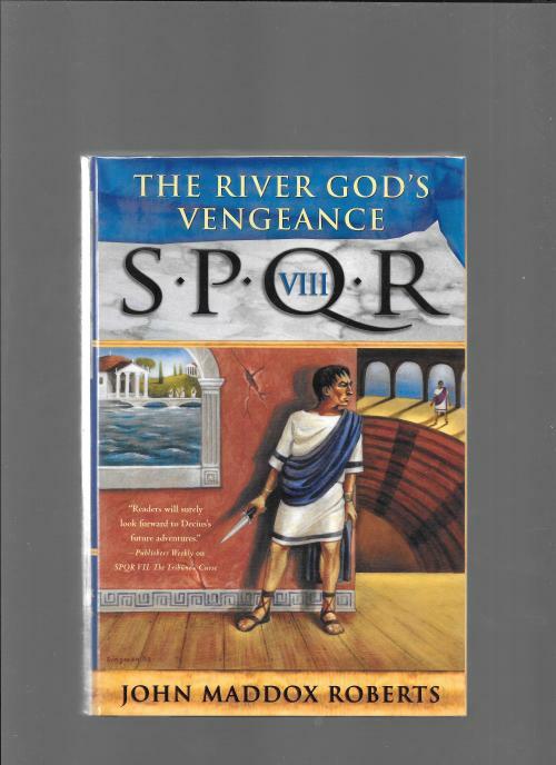 The River God's Vengeance by John Maddox Roberts (First Edition)