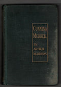 Cunning Murrell by Arthur Morrison (First Edition)