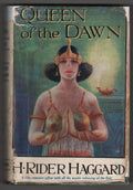 Queen of the Dawn by H. Rider Haggard (First Edition)