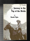 Journey to the Top of the Divide by Ronald Tighe (First Edition)