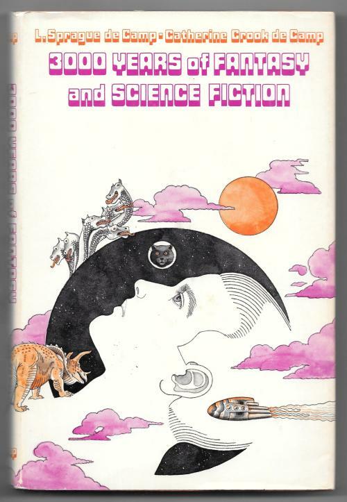 3000 Years of Fantasy and Science Fiction by L. Sprague de Camp (First Edition)