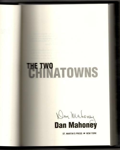 The Two Chinatowns by Dan Mahoney (First Edition) Signed