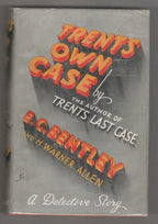 Trent's Own Case by E. C. Bentley & H. Warner Allen (First Edition)