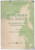 The Northern Sea Route: Soviet Exploitation of the North East Passage