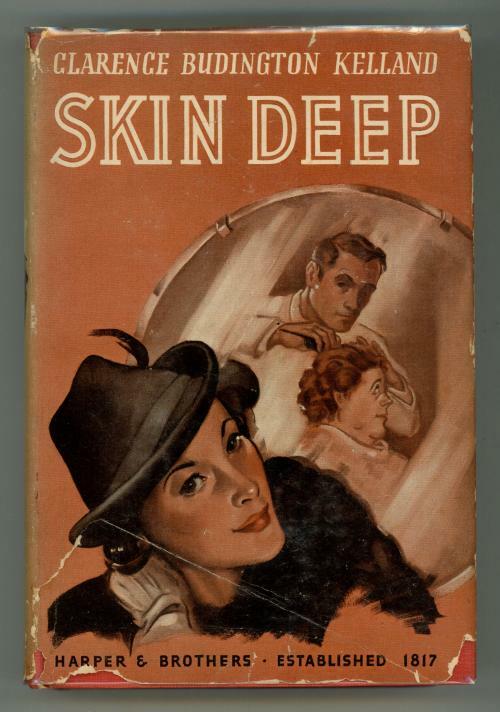 Skin Deep by Clarence Budington Kelland First Edition