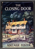 The Closing Door by Adelaide Foster (First Edition) Ward Lock File Copy