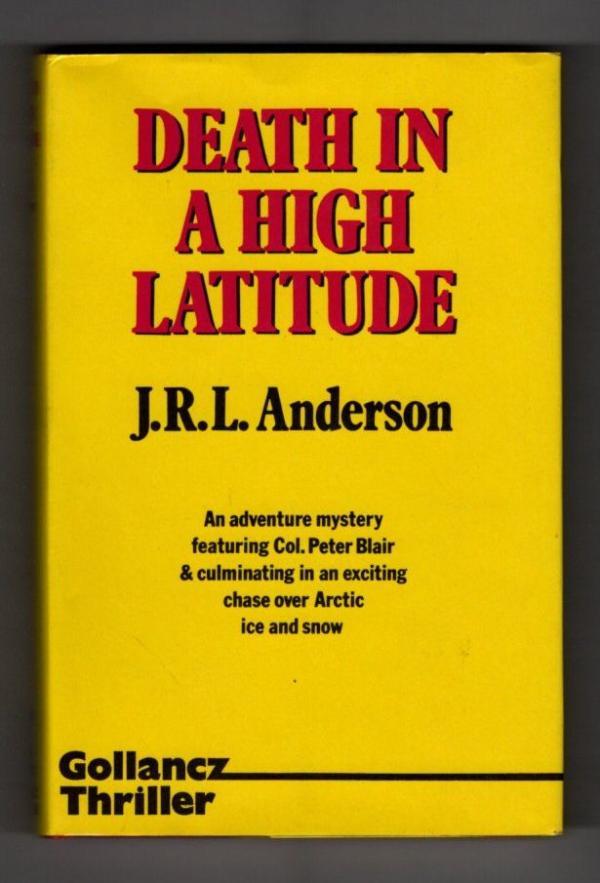 Gollancz Thriller Death in a High Latitude by J.R.L. Anderson Publisher's Fil...