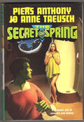 The Secret of Spring by Piers Anthony & Jo Anne Taeusch (First Edition)