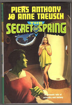 The Secret of Spring by Piers Anthony & Jo Anne Taeusch (First Edition)