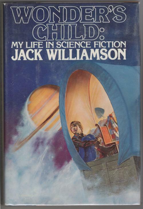 Wonder's Child by Jack Williamson (First Edition)