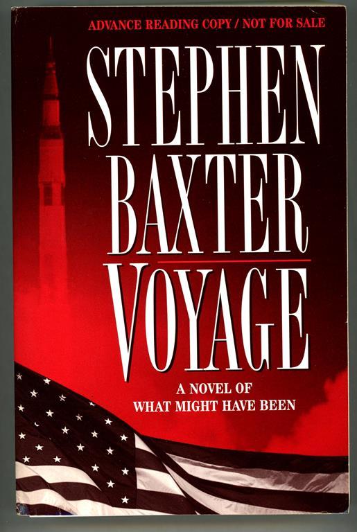 Voyage by Stephen Baxter (Advance Copy) - High Grade
