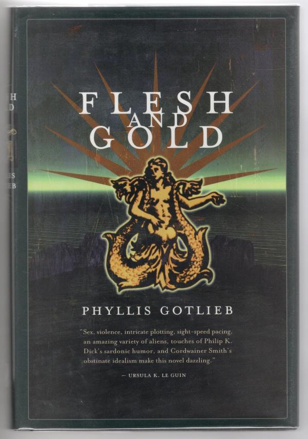 Flesh and Gold by Phyllis Gotlieb (First Edition) Review copy