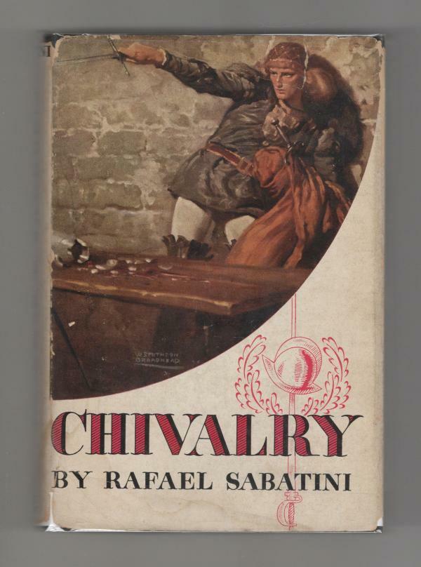 Chivalry by Rafael Sabatini (G&D) w/DJ