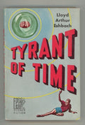Tyrant of Time by Lloyd Arthur Eshbach Stated First Edition
