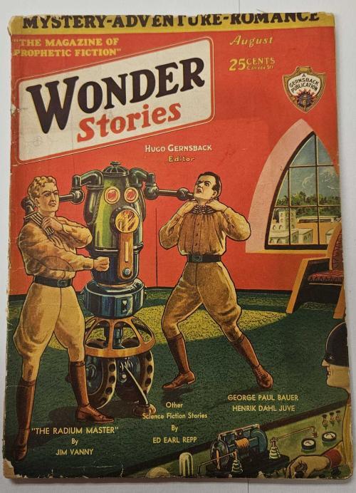 Wonder Stories Aug 1930; Ed Earl Repp "The Annihilator Comes"