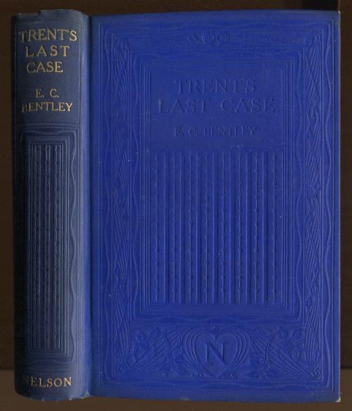 Trent's Last Case by E. C. Bentley (First Edition) Haycraft-Queen