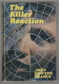 The Killer Reaction by John Newton Chance (First Edition)