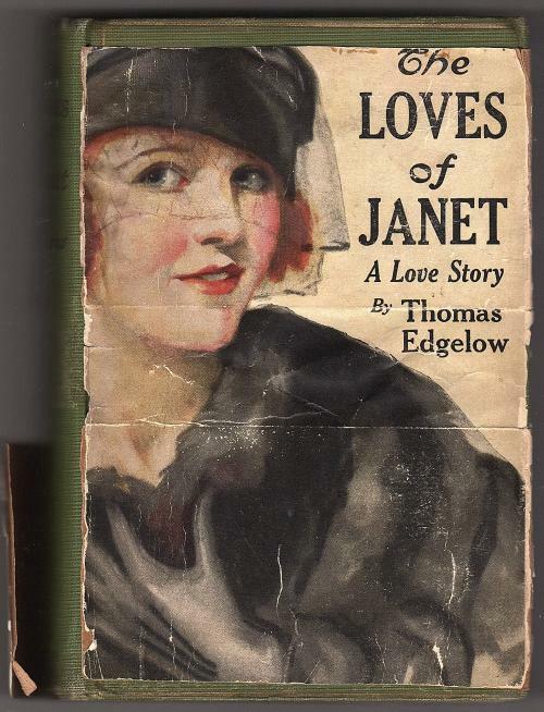 The Loves of Janet by Thomas Edgelow (First Edition)