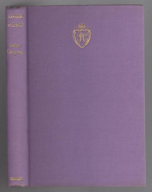 Dark Hero by Peter Cheyney (First UK Edition, Limited) Signed Copy #55