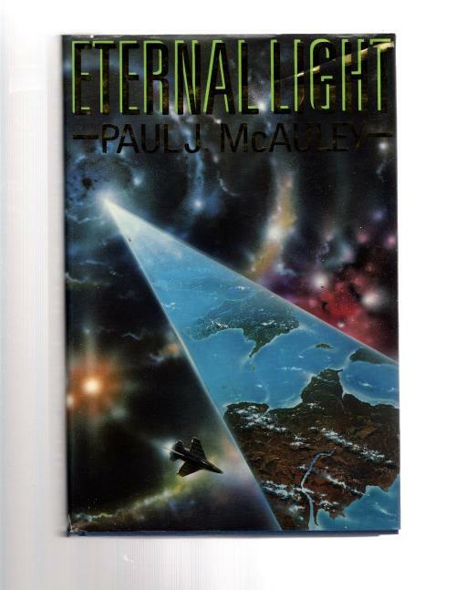 Eternal Light by Paul J. McAuley (First UK Edition) File Copy