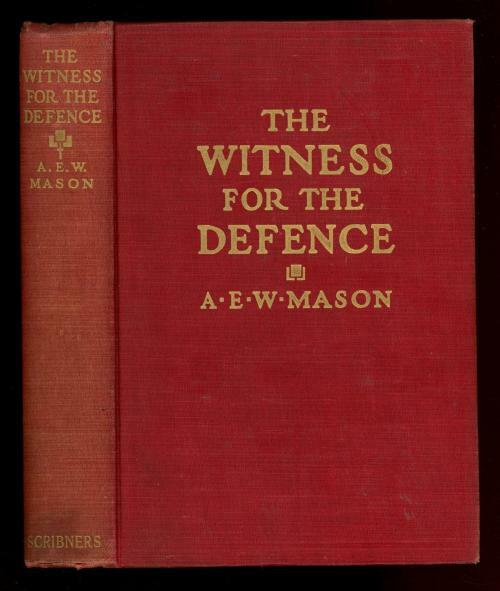The Witness for the Defence by A. E. W. Mason (First Edition) Signed