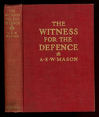 The Witness for the Defence by A. E. W. Mason (First Edition) Signed