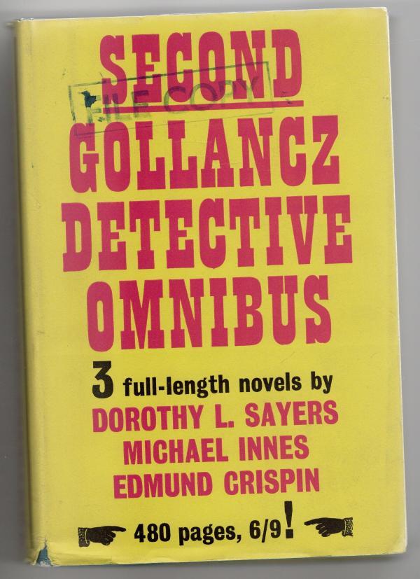 The Second Gollancz Detective Omnibus (First Edition) Sayers, Innes, & Crispin