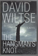 The Hangman's Knot by David Wiltse (First Edition)