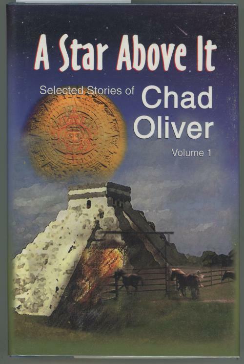 A Star Above It by Chad Oliver (First Edition)