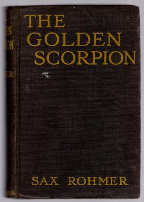 The Golden Scorpion by Sax Rohmer (First Edition)