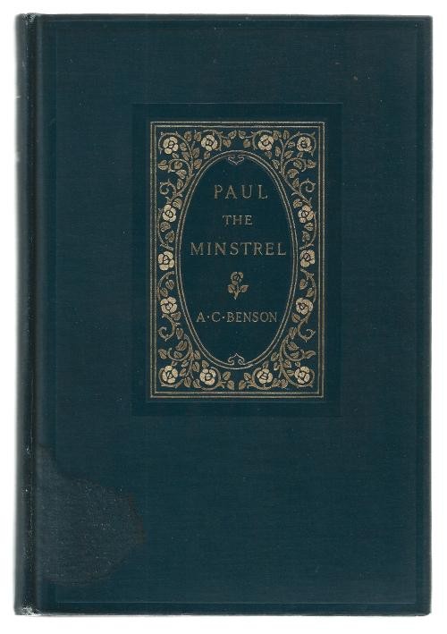 Paul the Minstrel by Arthur Christopher Benson (First U.S. Edition)