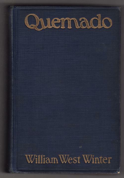 Quemado by William West Winter (First Edition)