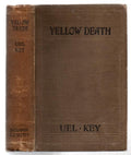 Yellow Death by Uel Key Samuel Whittell Key (First Edition)