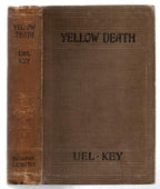 Yellow Death by Uel Key Samuel Whittell Key (First Edition)
