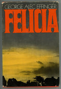 Felicia by George Alec Effinger First Edition