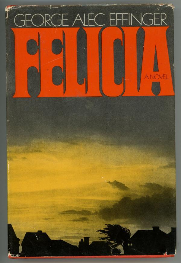 Felicia by George Alec Effinger First Edition
