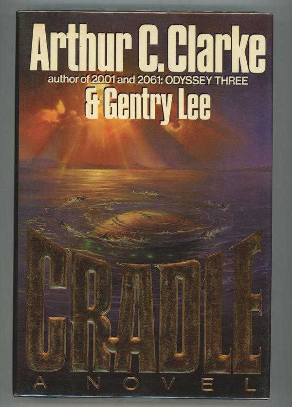 Cradle: A Novel by Arthur C. Clarke (First edition)- High Grade