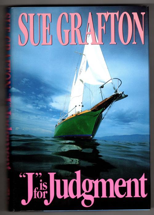 "J" is for Judgment by Sue Grafton Signed
