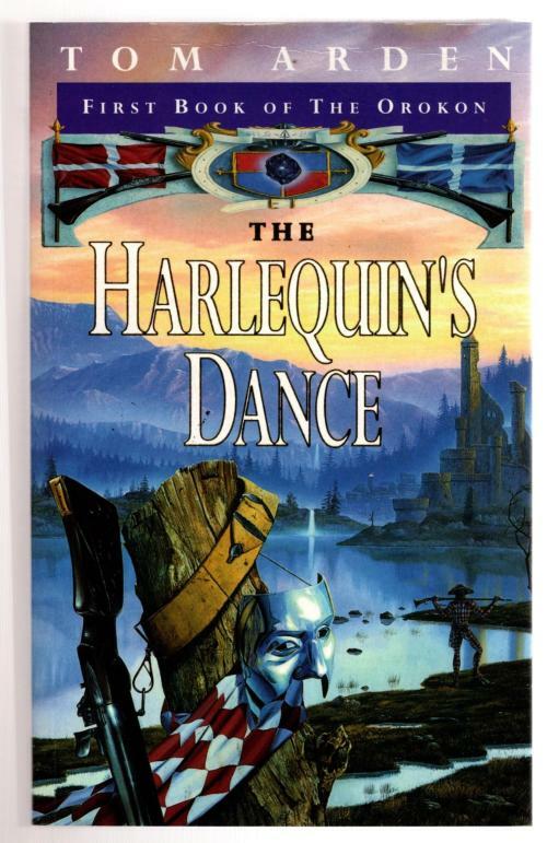 The Harlequin's dance by Tom Arden (First UK Edition) File Copy