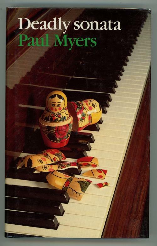Deadly sonata by Paul Myers (First Edition)