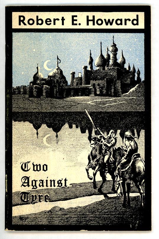 Two Against Tyre by Robert E. Howard (Limited) Steve Fabian Art (SOFTCOVER)- Hig