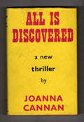 All is Discovered by Joanna Cannan Publisher's File Copy