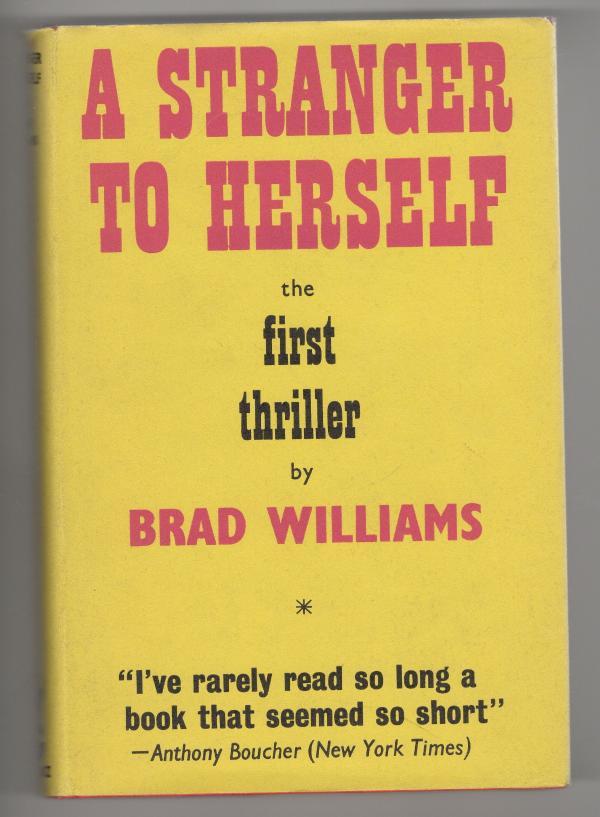 A Stranger to Herself by Brad Williams (First Edition) File Copy