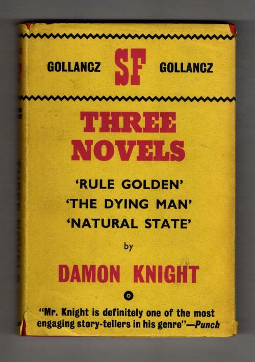 Three Novels by Damon Knight (First UK Edition) Gollancz File Copy
